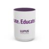 Advocate. Educate. Cure. Coffee Mug (11, 15oz) - Image 5